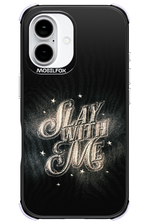 Slay with Me - Apple iPhone 16