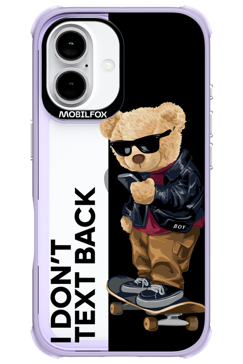 I Don’t Text Back - Apple iPhone 16