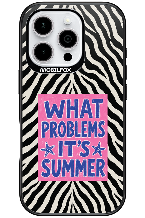 WHAT PROBLEM ITS SUMMER 2.0 - Apple iPhone 16 Pro