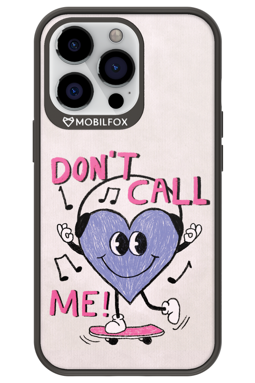 Don't Call Me! - Apple iPhone 13 Pro