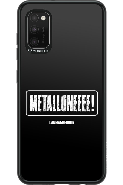 Metalloneeee! - Samsung Galaxy A41