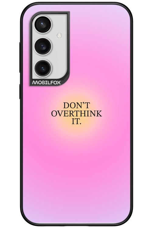 Don't Overthink It - Samsung Galaxy S23 FE