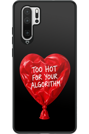 Too Hot 2.0 - Huawei P30 Pro