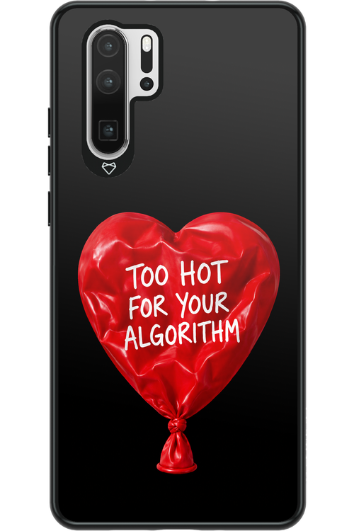Too Hot 2.0 - Huawei P30 Pro