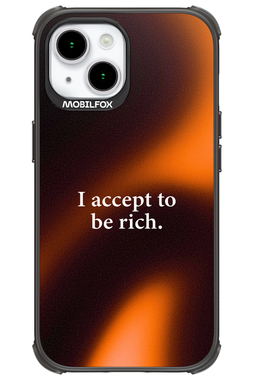 I accept to be rich - Apple iPhone 15