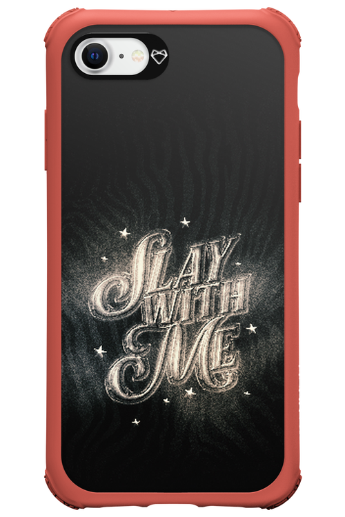 Slay with Me - Apple iPhone SE 2022