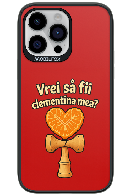 Vrei Sa Fil Clementina Mea 2.0 - Apple iPhone 14 Pro Max