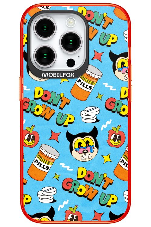 don_t grow up 2.0 - Apple iPhone 15 Pro