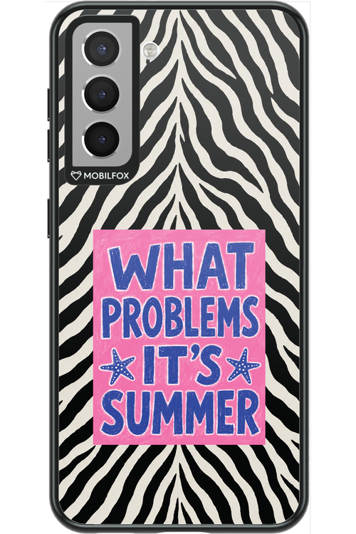 WHAT PROBLEM ITS SUMMER 2.0 - Samsung Galaxy S21
