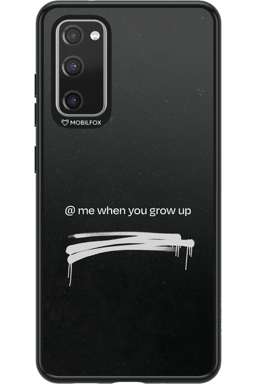 Me when.. 2.0 - Samsung Galaxy S20 FE