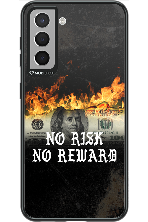 No R1SK No REWARD 2.0 - Samsung Galaxy S21