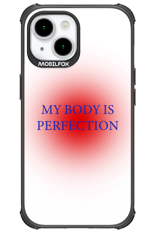 My body is perfection - Apple iPhone 15