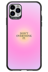 Don't Overthink It - Apple iPhone 11 Pro Max