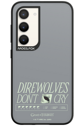 Direwolves Don’t Cry - Samsung Galaxy S23