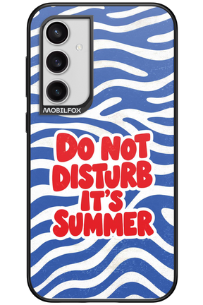 DO NOT DISTURB ITS SUMMER 2.0 - Samsung Galaxy S23 FE