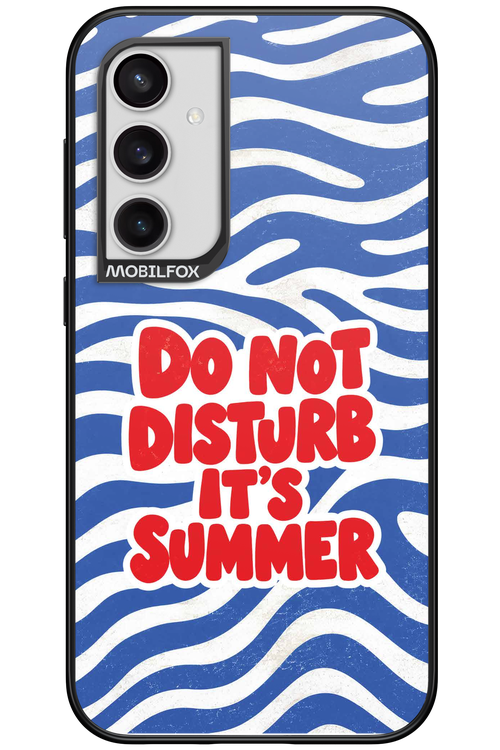 DO NOT DISTURB ITS SUMMER 2.0 - Samsung Galaxy S23 FE