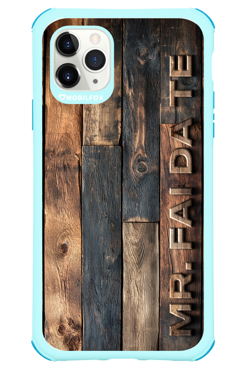 Mr. FAI DA TE 2.0 - Apple iPhone 11 Pro Max