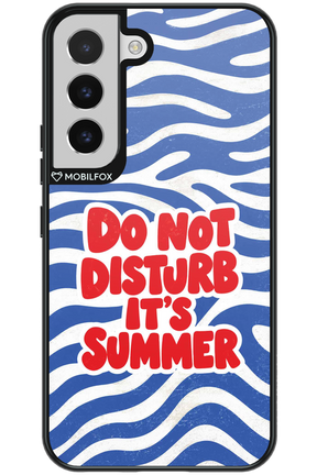 DO NOT DISTURB ITS SUMMER 2.0 - Samsung Galaxy S22
