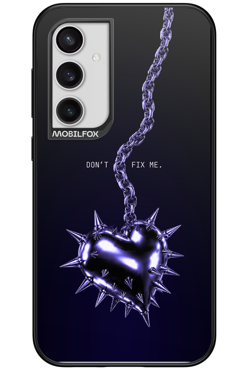 Don't fix me 2.0 - Samsung Galaxy S23 FE