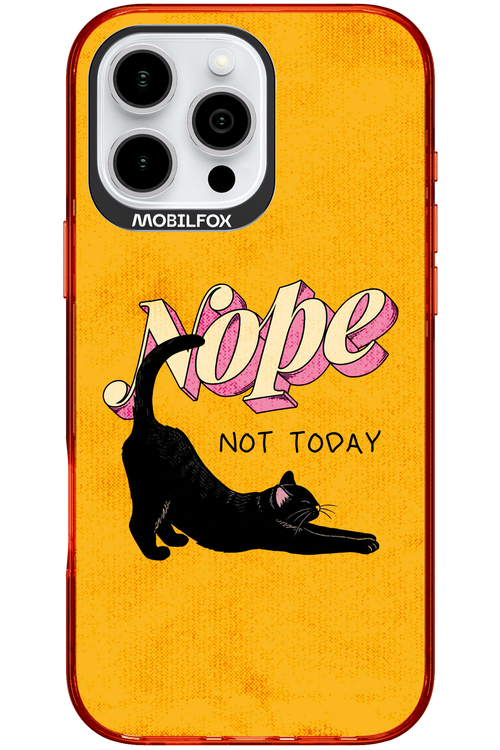 Nope, Not Today 2.0 - Apple iPhone 16 Pro Max