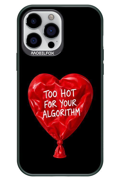 Too Hot 2.0 - Apple iPhone 13 Pro Max