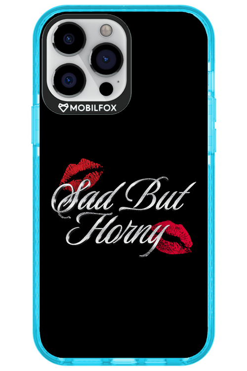 Sad But Horny 2.0 - Apple iPhone 13 Pro Max