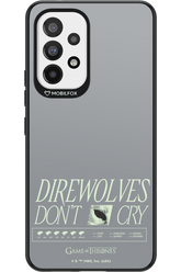 Direwolves Don’t Cry - Samsung Galaxy A53