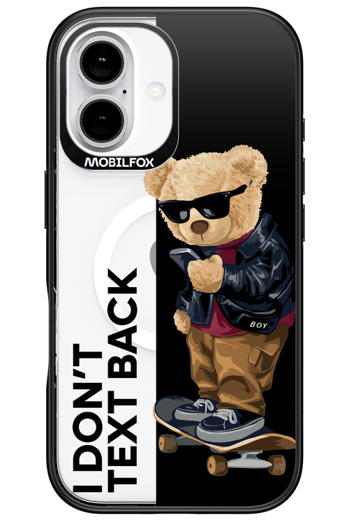 I Don’t Text Back - Apple iPhone 16