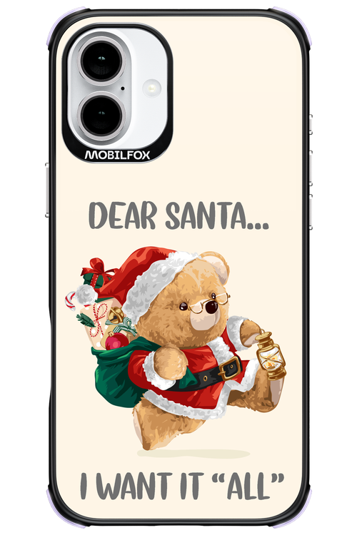 Dear Santa i want it all - Apple iPhone 16 Plus