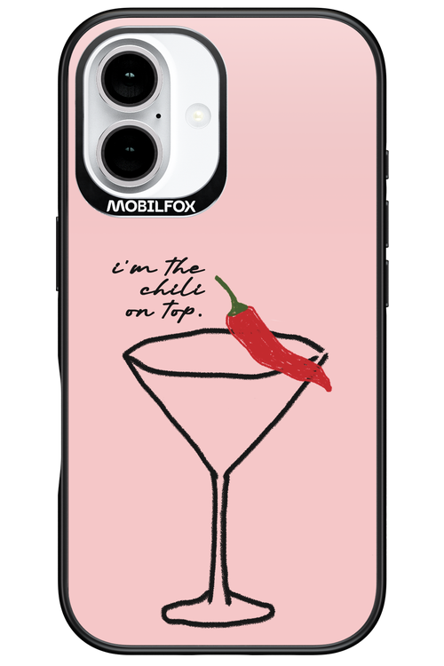 I'M THE CHILI ON TOP 2.0 - Apple iPhone 16