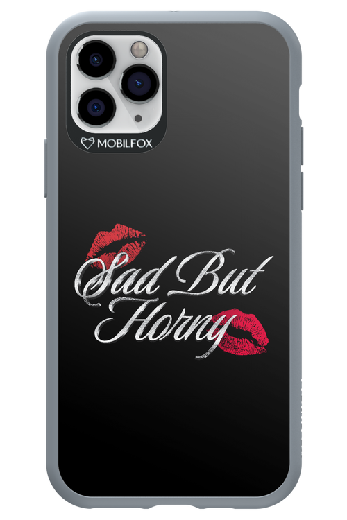 Sad But Horny 2.0 - Apple iPhone 11 Pro