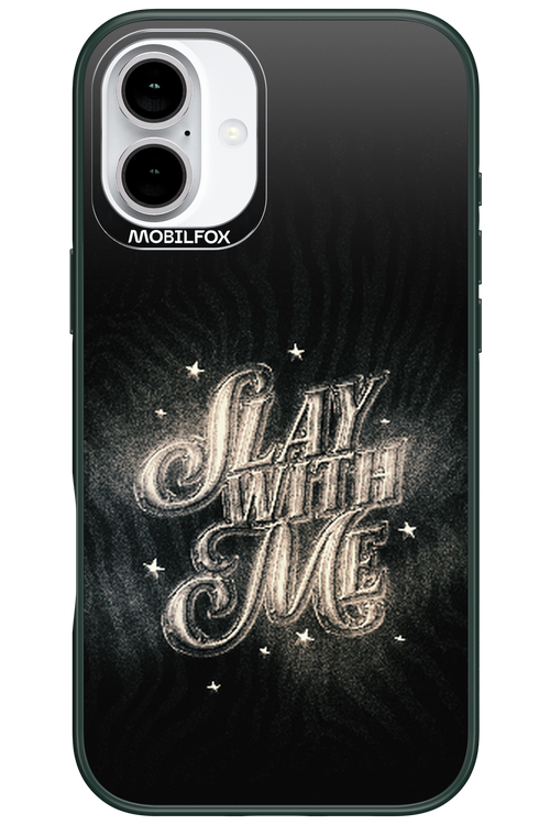 Slay with Me - Apple iPhone 16 Plus