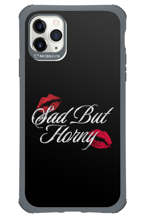 Sad But Horny 2.0 - Apple iPhone 11 Pro Max