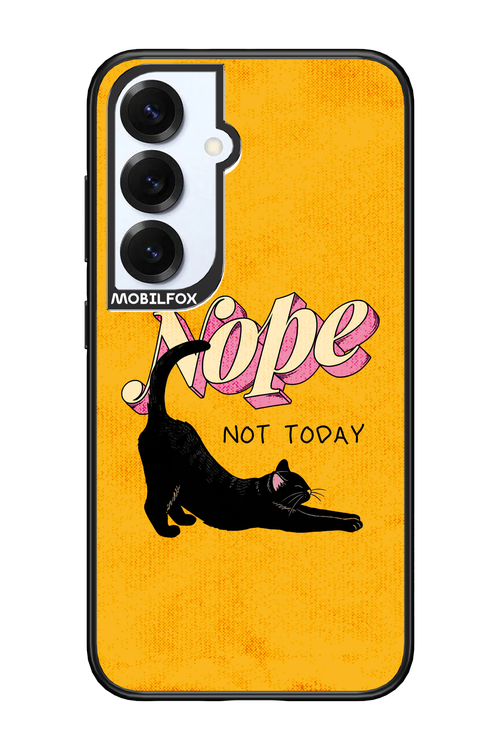 Nope, Not Today 2.0 - Samsung S25
