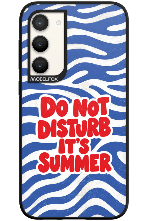 DO NOT DISTURB ITS SUMMER 2.0 - Samsung Galaxy S23 Plus