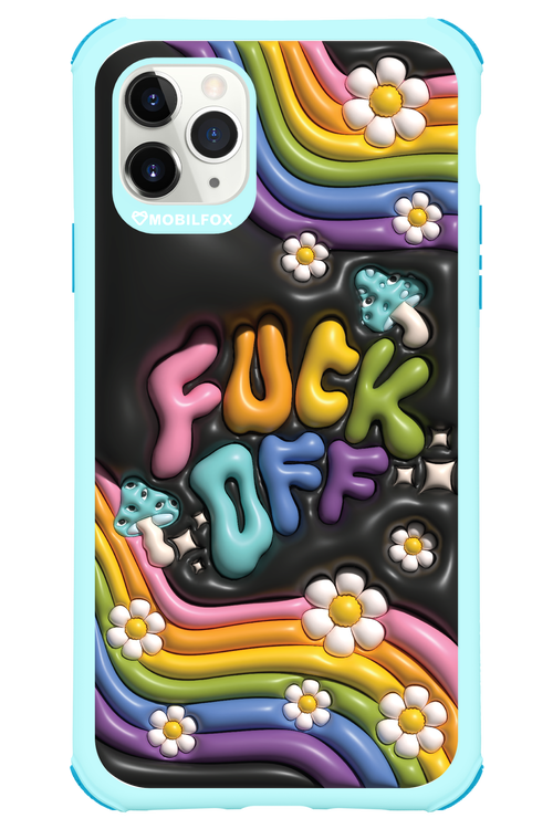 Fuck OFF - Apple iPhone 11 Pro Max