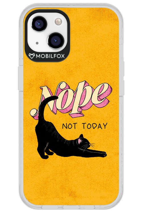 Nope, Not Today 2.0 - Apple iPhone 13