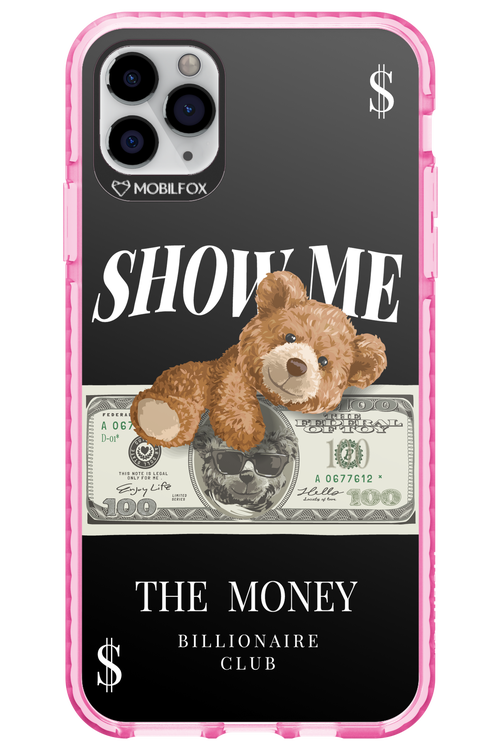 Show Me The Money 2.0 - Apple iPhone 11 Pro Max