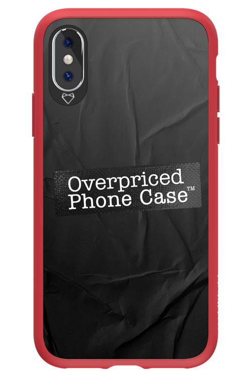 Overpriced Phone Case 2.0 - Apple iPhone XS