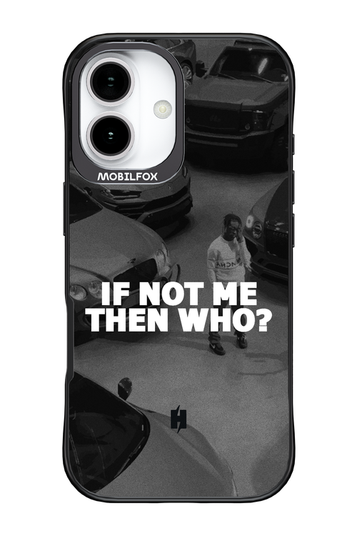IF NOT ME 2.0 - Apple iPhone 17