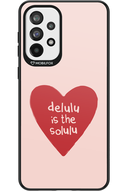 Delulu Love - Samsung Galaxy A73