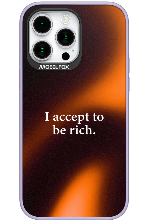 I accept to be rich - Apple iPhone 15 Pro Max