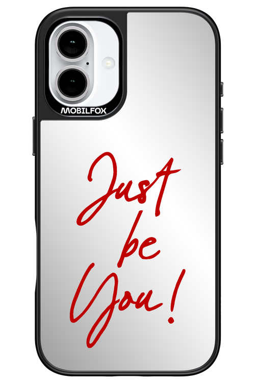 Just Be You Mirror 2.0 - Apple iPhone 16 Plus